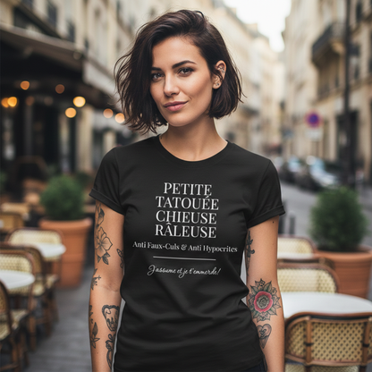 Petite Tatouée Chieuse Râleuse Anti Faux-Culs et J'assume