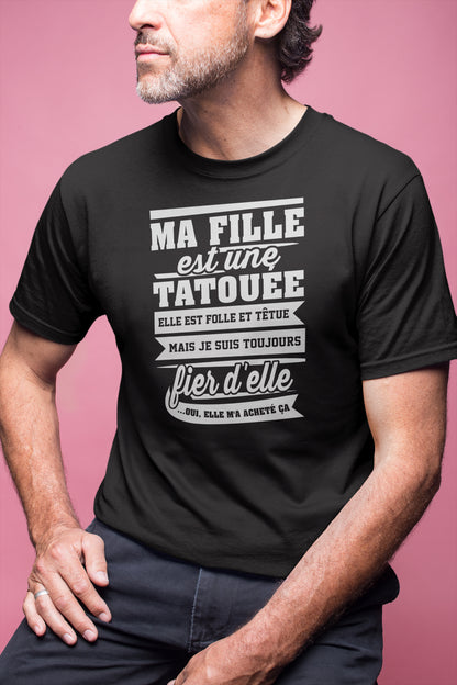 Ma fille est une tatouée, elle est folle et têtue mais je suis toujours fier d'elle