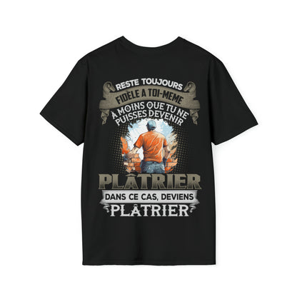 À moins que tu ne puisses devenir Plâtrier