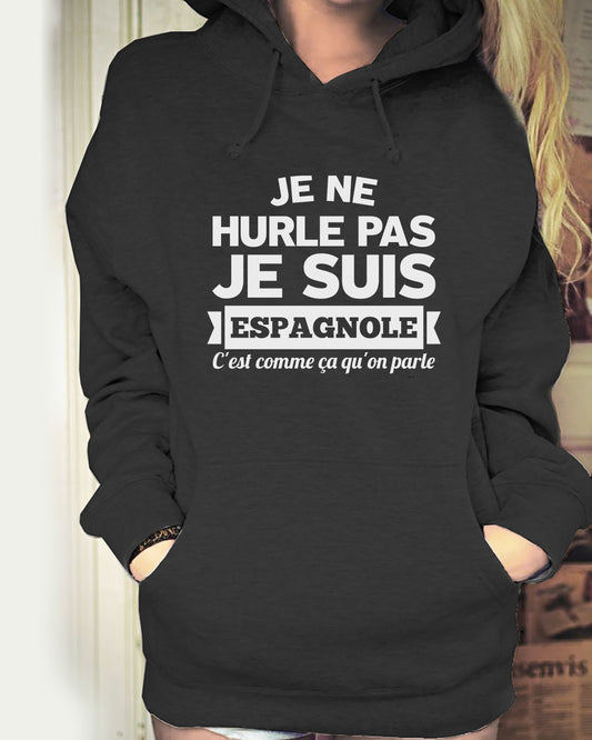 Je suis Espagnole, c'est comme ça qu'on parle