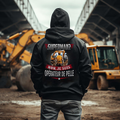 Superman ? Non, je suis Opérateur de Pelle