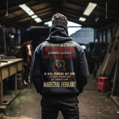 Je suis Maréchal ferrant pas parfait, mais complet