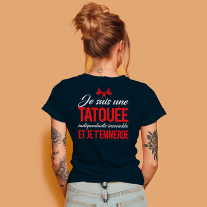 Je suis une tatouée, indépendate, insociale et je t'emmerde