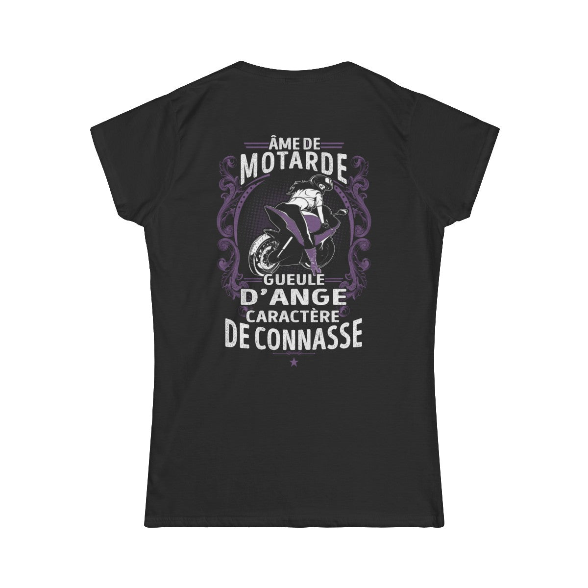 Âme de motarde, gueule d’ange, caractère de connasse