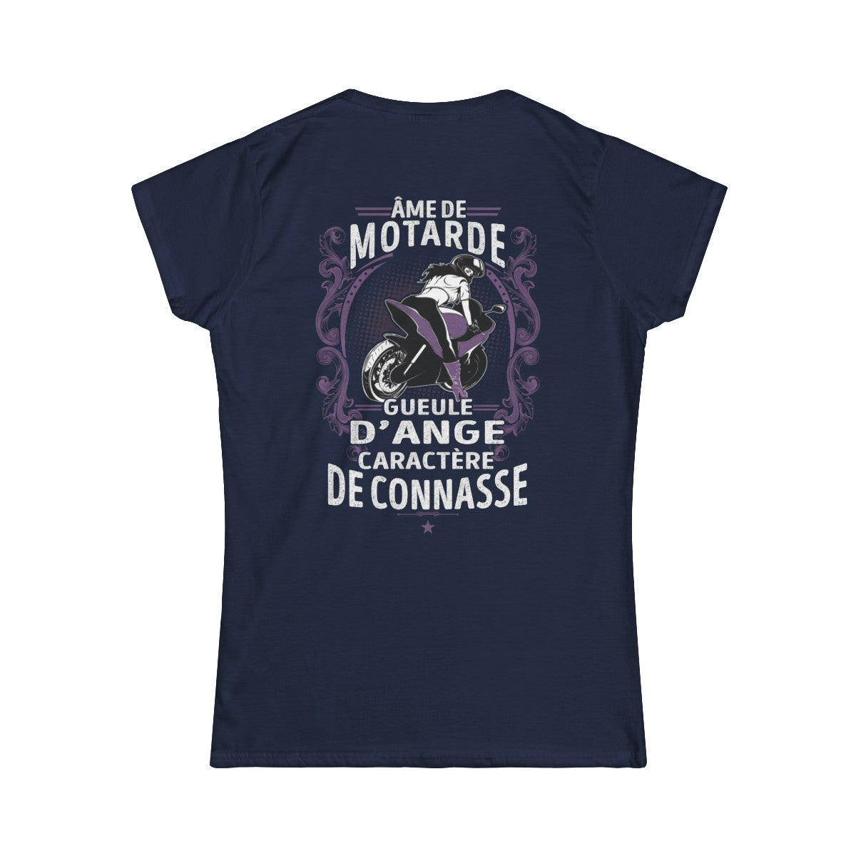 Âme de motarde, gueule d’ange, caractère de connasse