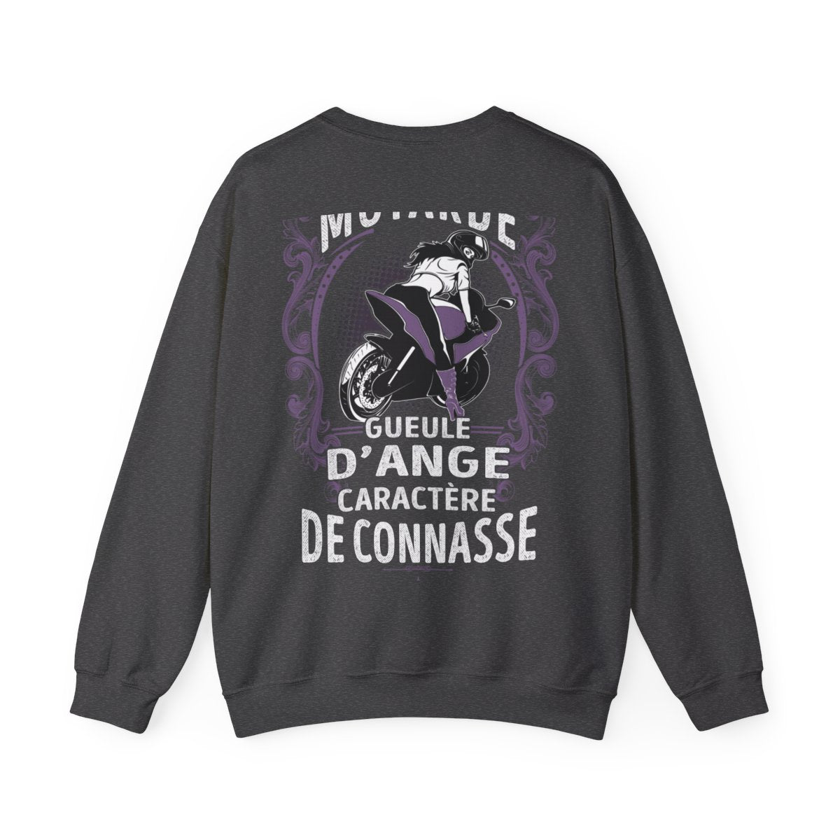 Âme de motarde, gueule d’ange, caractère de connasse