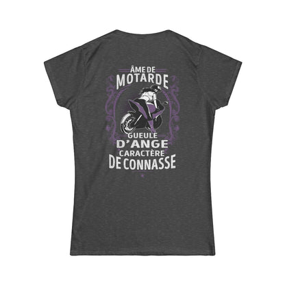 Âme de motarde, gueule d’ange, caractère de connasse