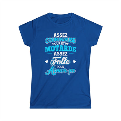 Assez courageuse pour être motarde, assez folle pour aimer ça