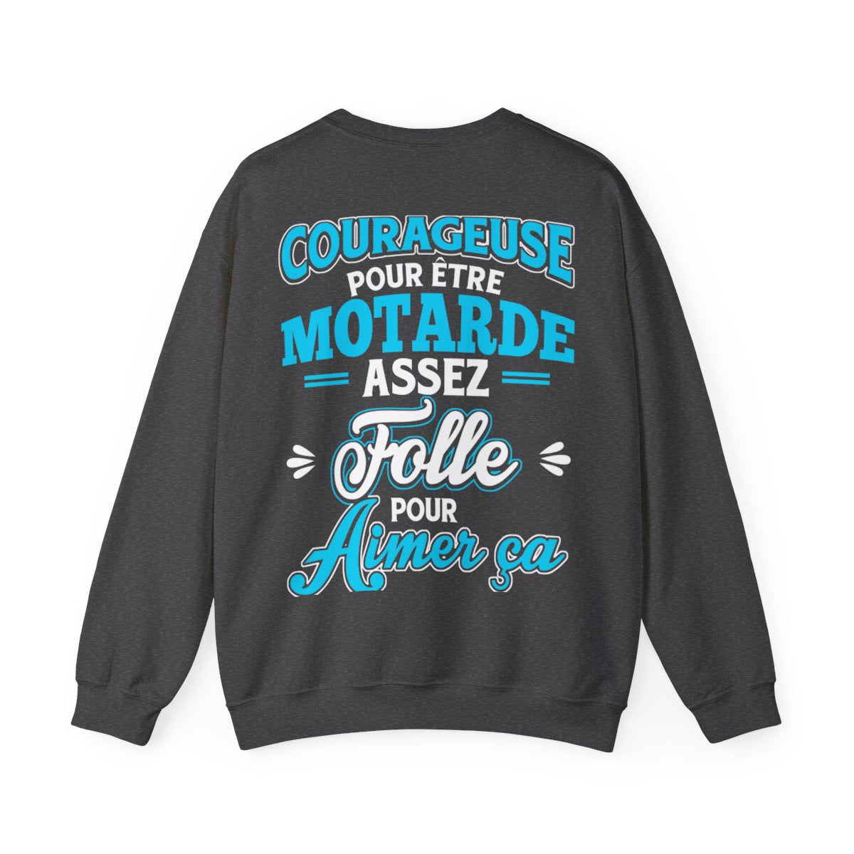 Assez courageuse pour être motarde, assez folle pour aimer ça