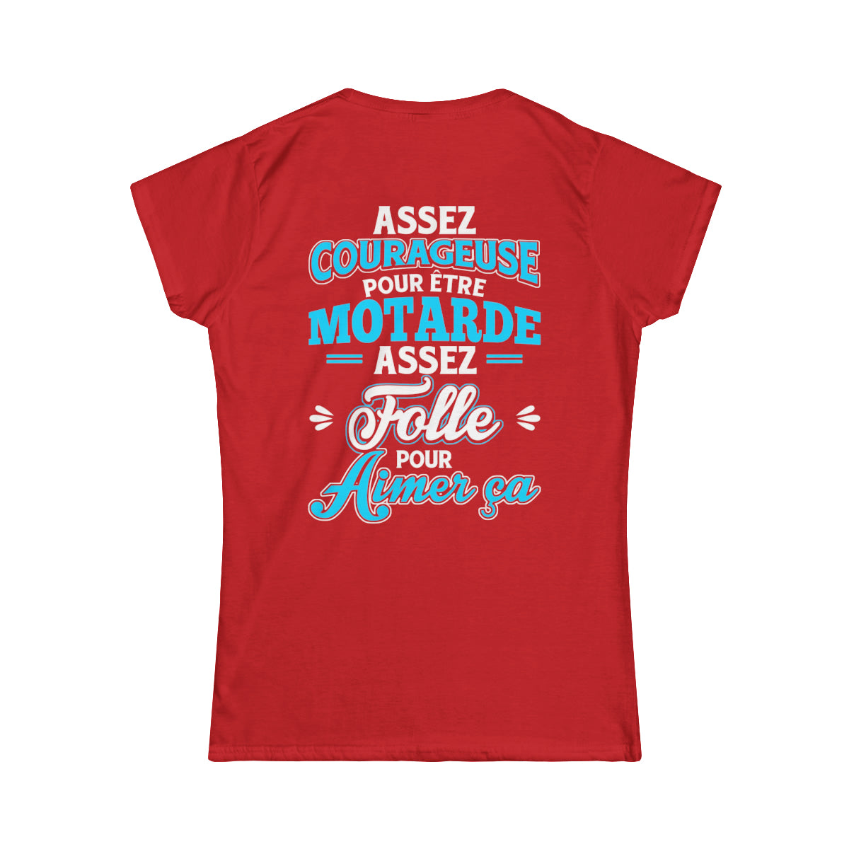 Assez courageuse pour être motarde, assez folle pour aimer ça