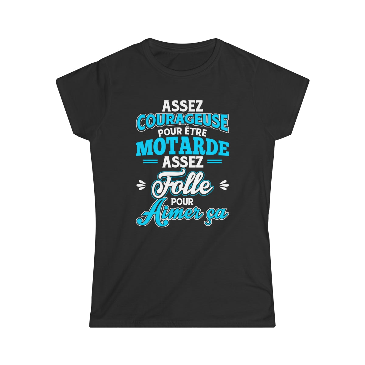 Assez courageuse pour être motarde, assez folle pour aimer ça