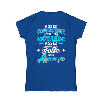 Assez courageuse pour être motarde, assez folle pour aimer ça