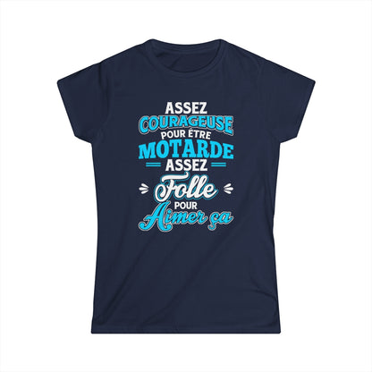 Assez courageuse pour être motarde, assez folle pour aimer ça