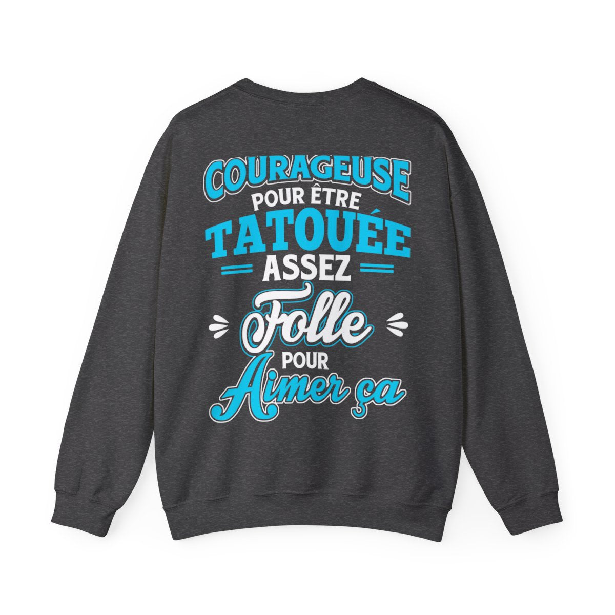 Assez courageuse pour être tatouée, assez folle pour aimer ça