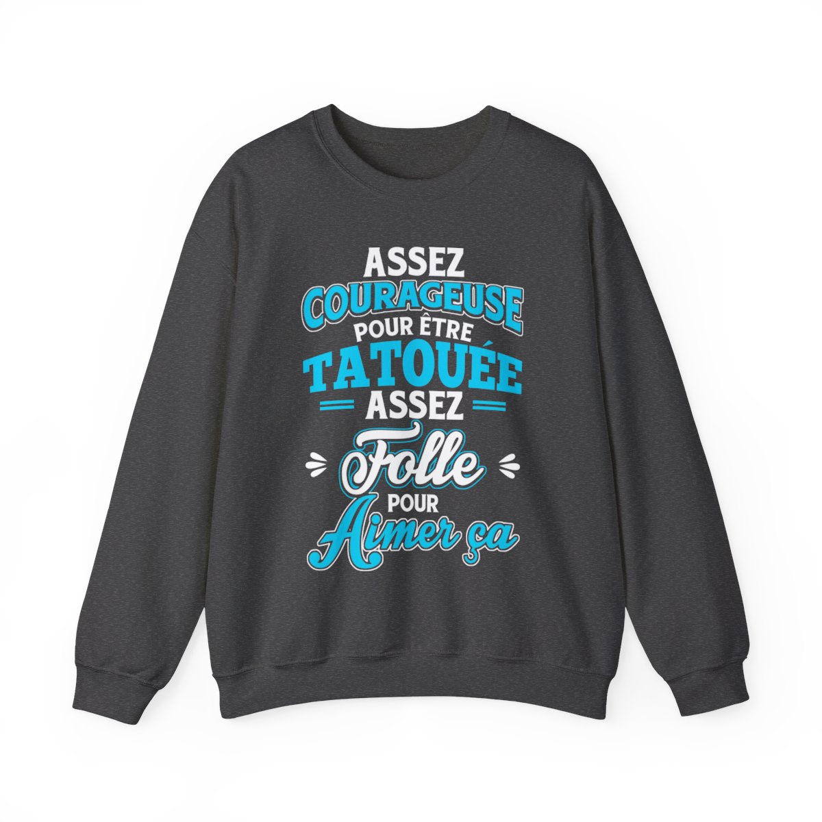 Assez courageuse pour être tatouée, assez folle pour aimer ça