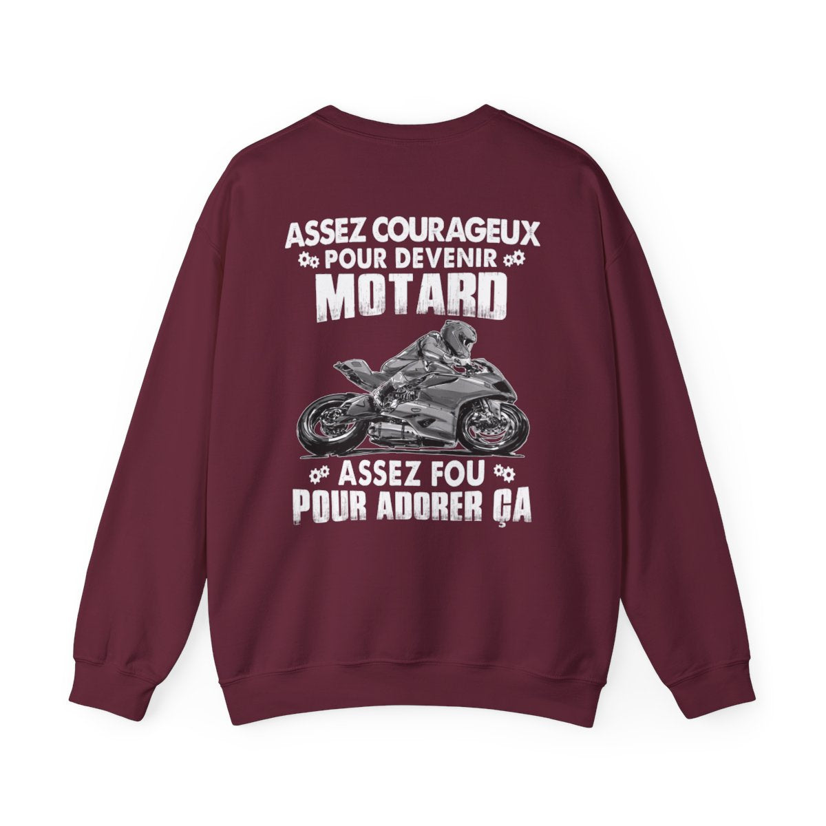 Assez courageux pour devenir motard, assez fou pour adorer ça