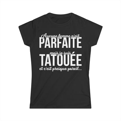 Aucune femme n'est parfaite mais je suis tatouée et c'est presque pareil