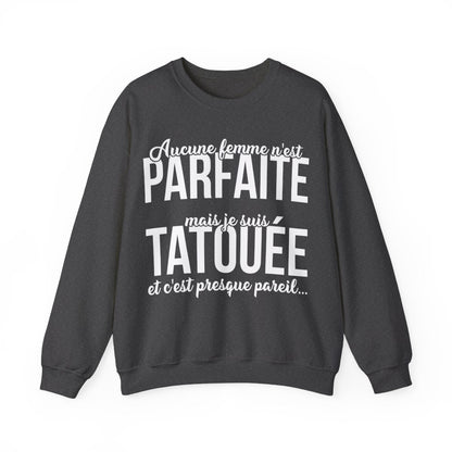 Aucune femme n'est parfaite mais je suis tatouée et c'est presque pareil