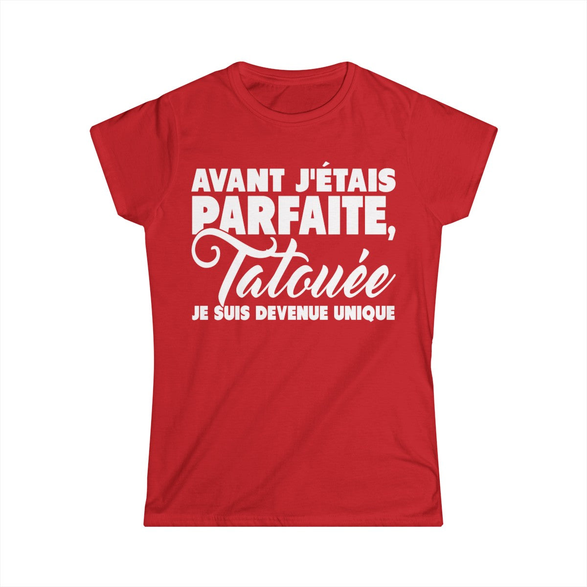 Avant j'étais parfaite, tatouée je suis devenue unique