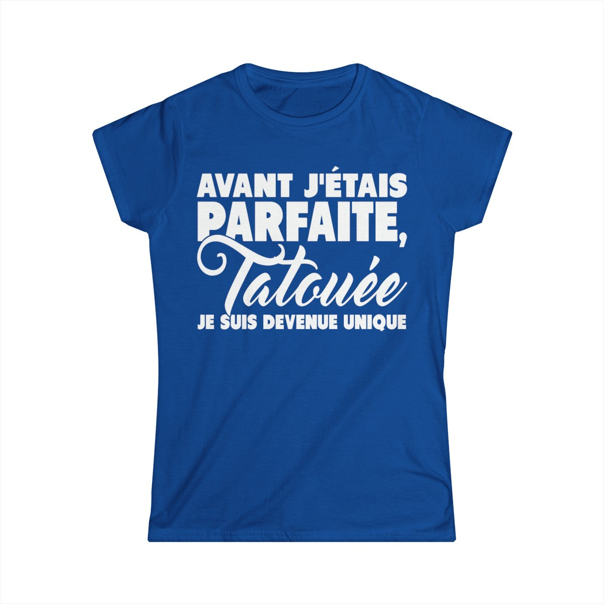 Avant j'étais parfaite, tatouée je suis devenue unique