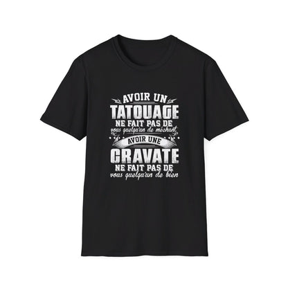 Avoir un tatouage ne fait pas de vous quelqu'un de méchant avoir une cravate ne fait pas de vous quelqu'un de bien