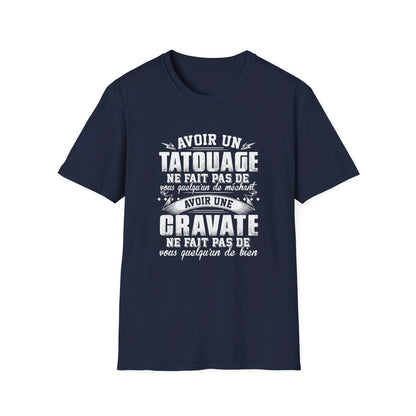 Avoir un tatouage ne fait pas de vous quelqu'un de méchant avoir une cravate ne fait pas de vous quelqu'un de bien