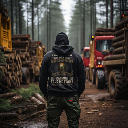 Je n'ai jamais rêvé qu'un jour je serais Bûcheron