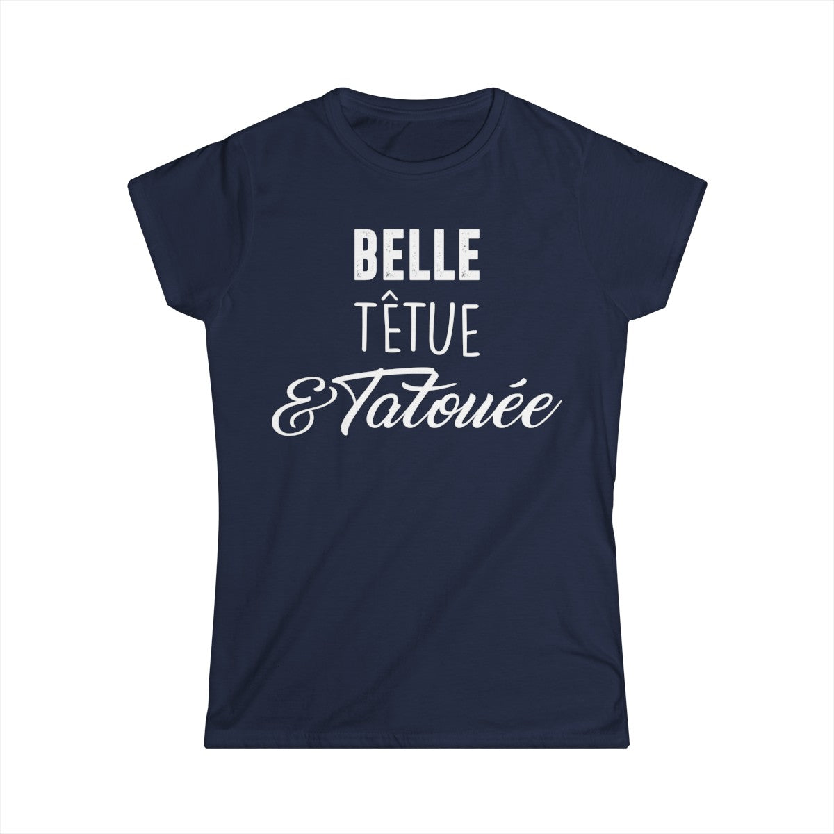Belle, têtue & tatouée