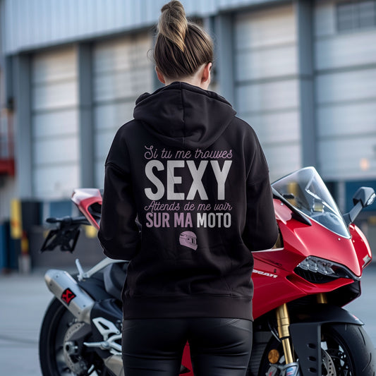Si tu me trouves sexy, attends de me voir sur ma moto