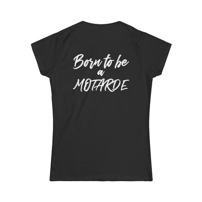 Born to be a motarde