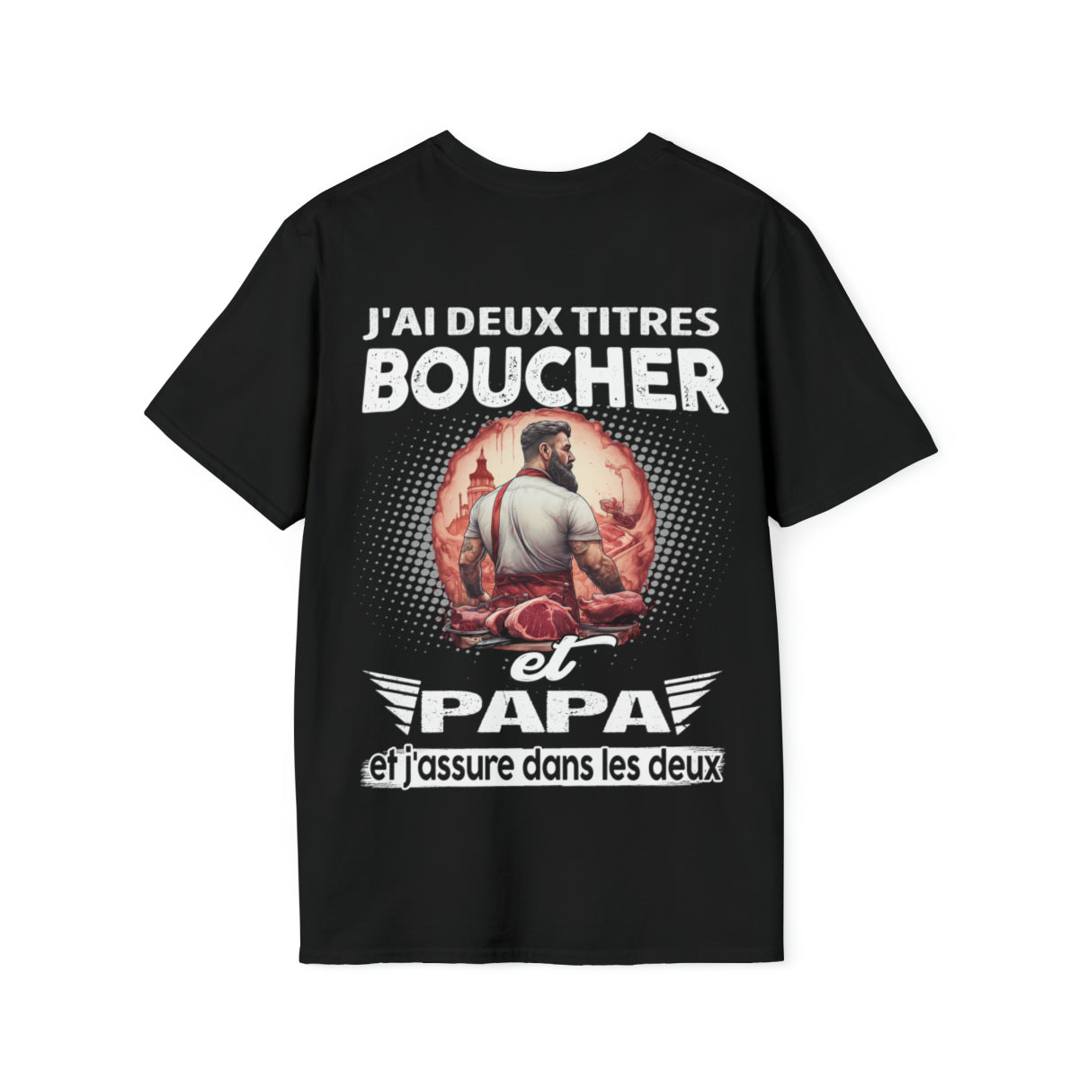 Boucher et papa, et j'assure dans les deux