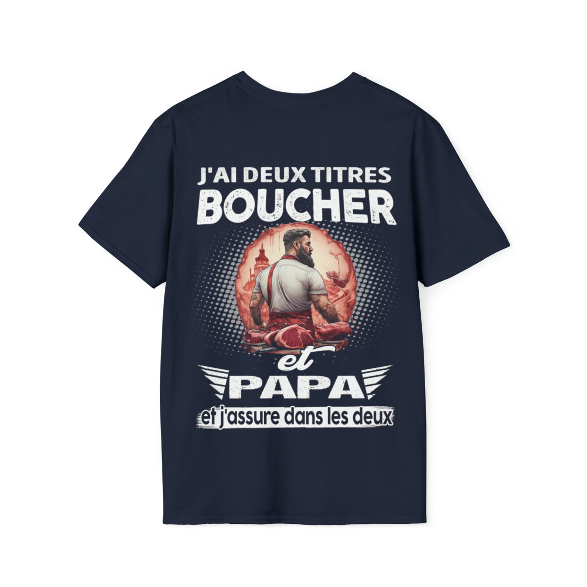 Boucher et papa, et j'assure dans les deux