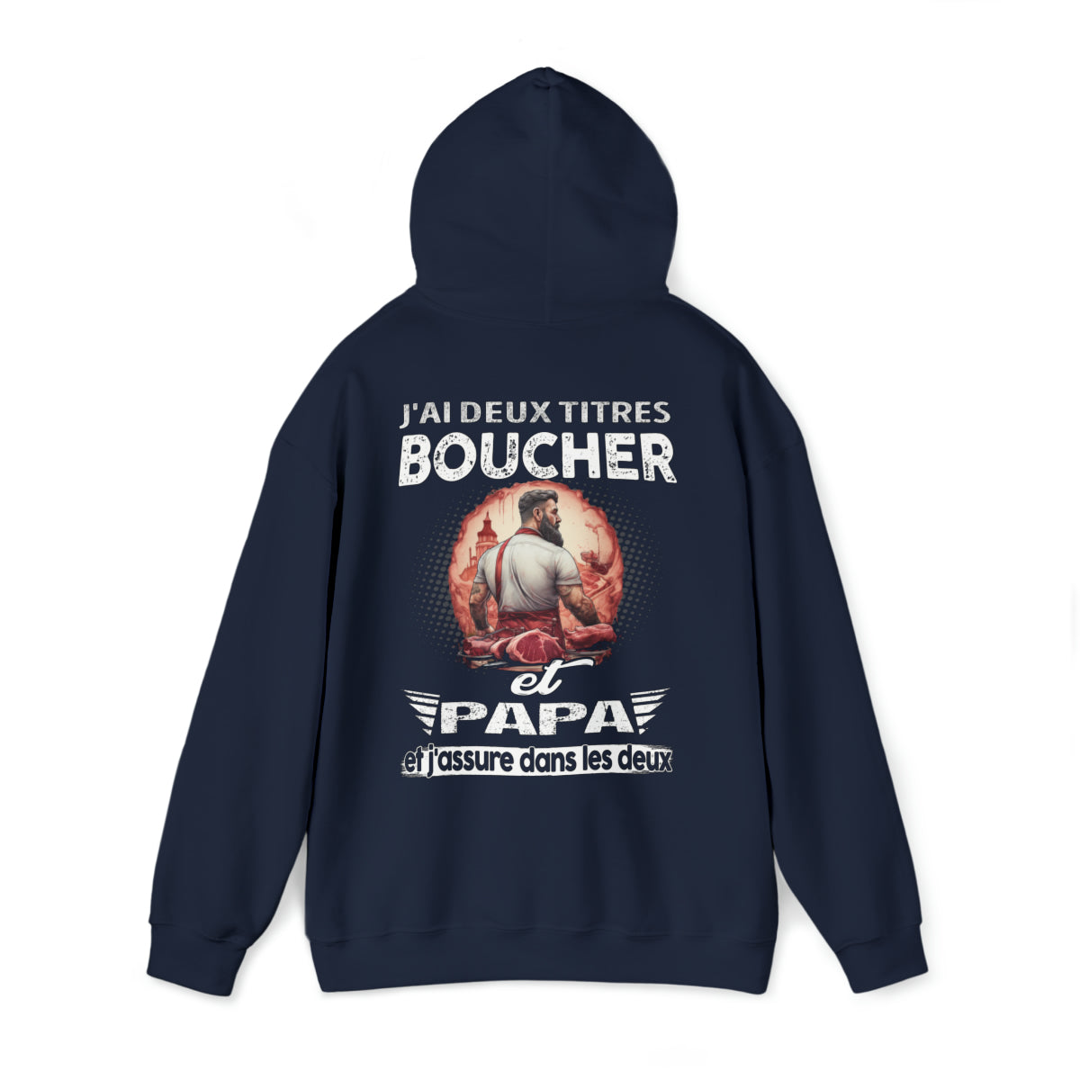 Boucher et papa, et j'assure dans les deux