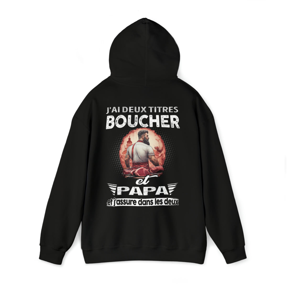 Boucher et papa, et j'assure dans les deux