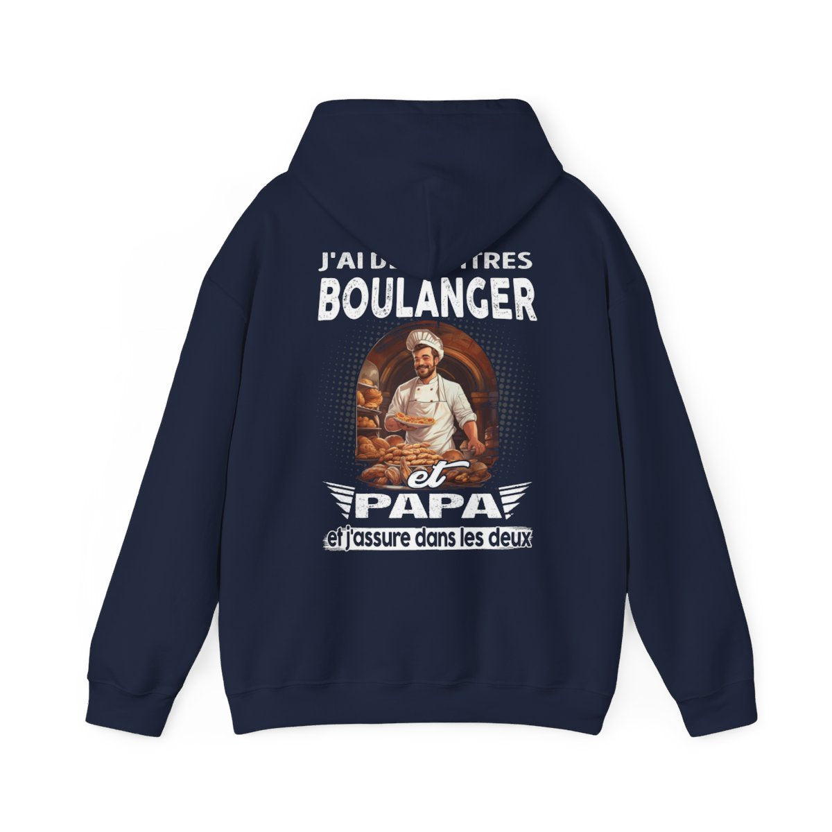 Boulanger et papa, et j'assure dans les deux