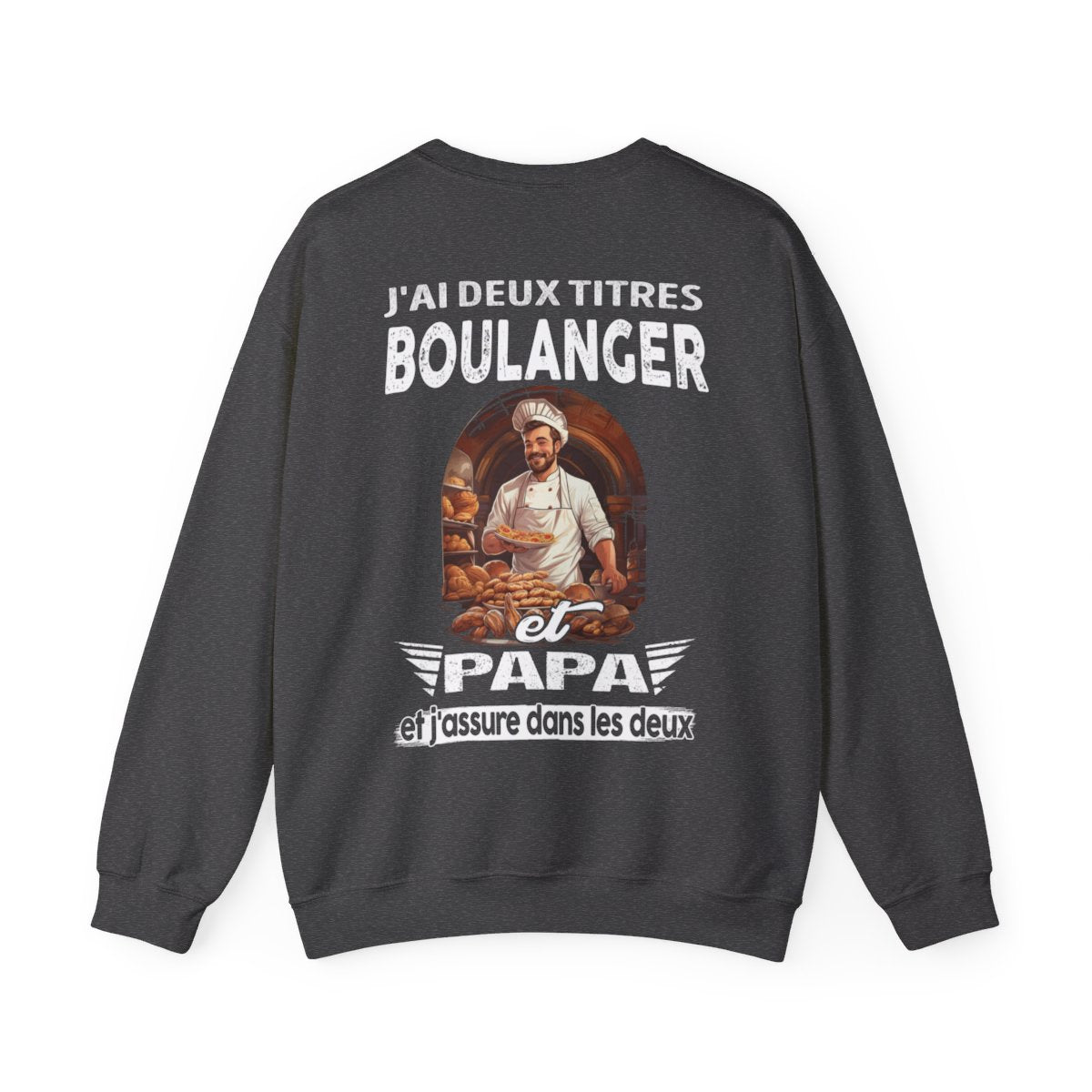 Boulanger et papa, et j'assure dans les deux