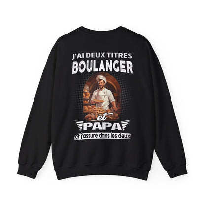 Boulanger et papa, et j'assure dans les deux