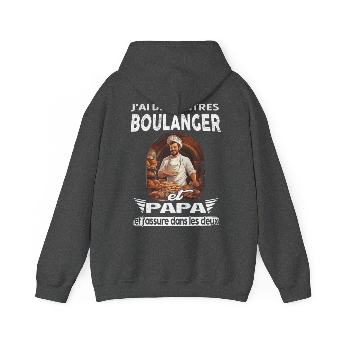Boulanger et papa, et j'assure dans les deux