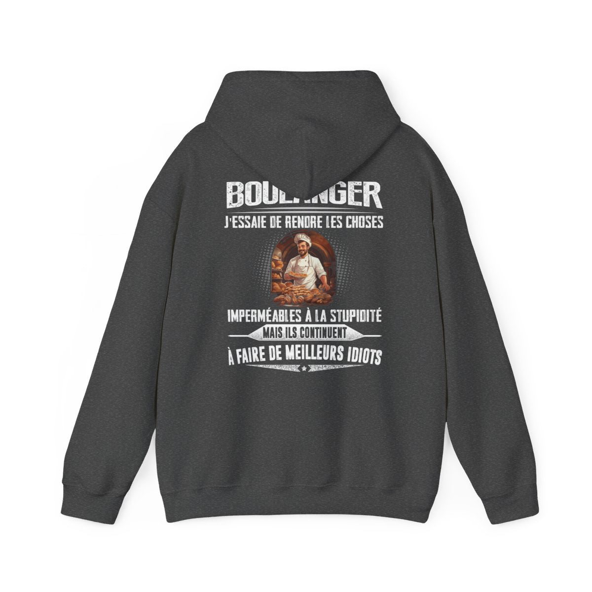Boulanger, j'essaie de rendre les choses imperméables à la stupidité
