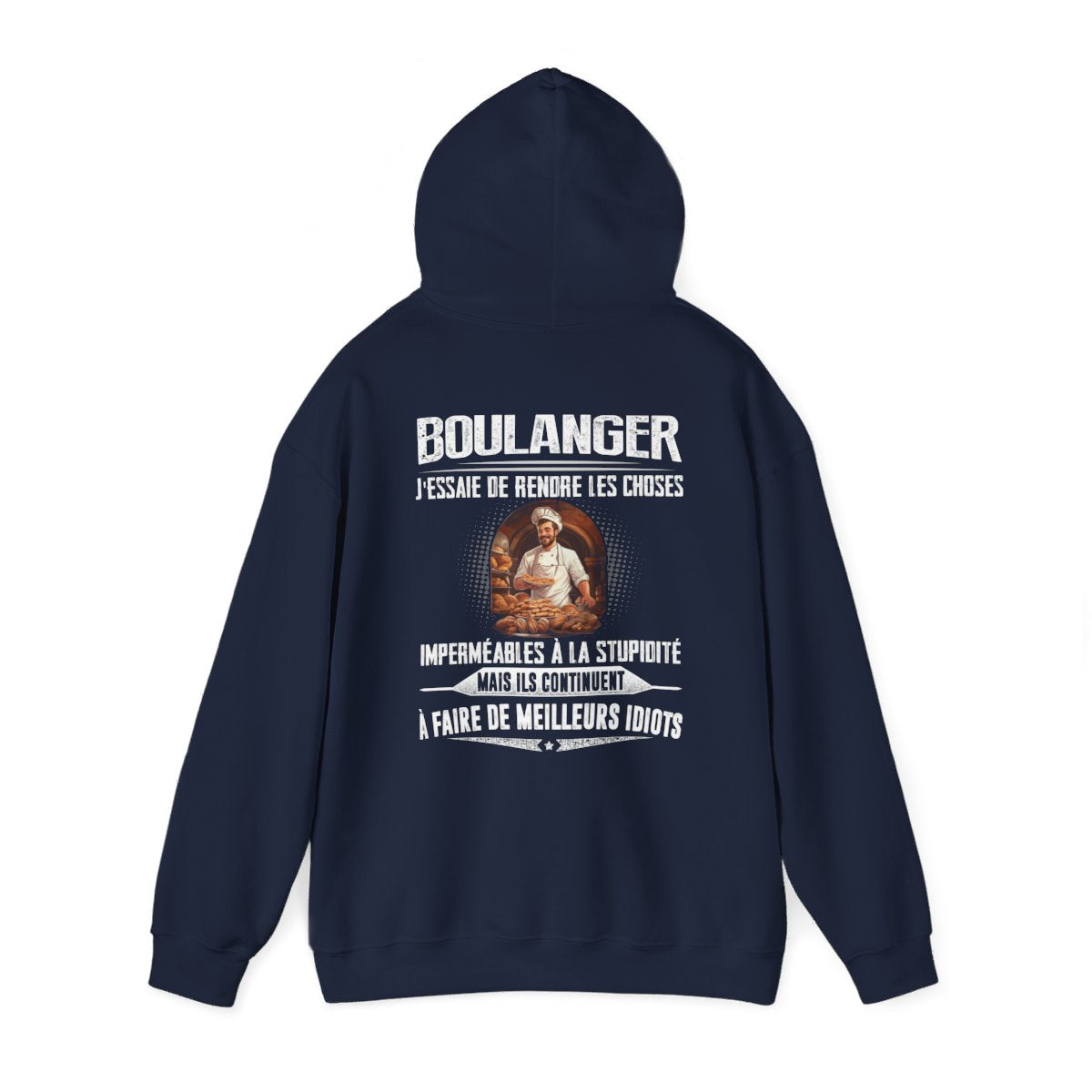 Boulanger, j'essaie de rendre les choses imperméables à la stupidité