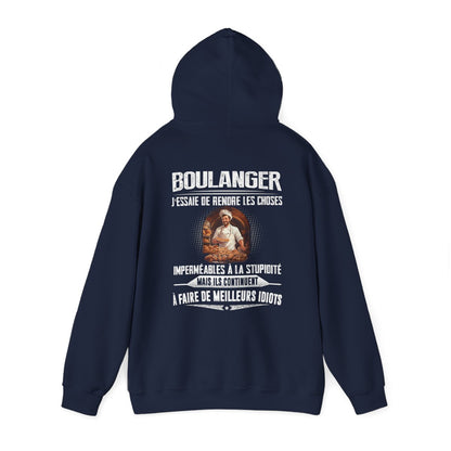 Boulanger, j'essaie de rendre les choses imperméables à la stupidité
