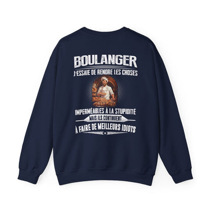 Boulanger, j'essaie de rendre les choses imperméables à la stupidité