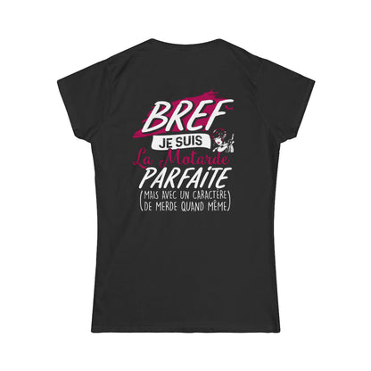 Bref, je suis la motarde parfaite