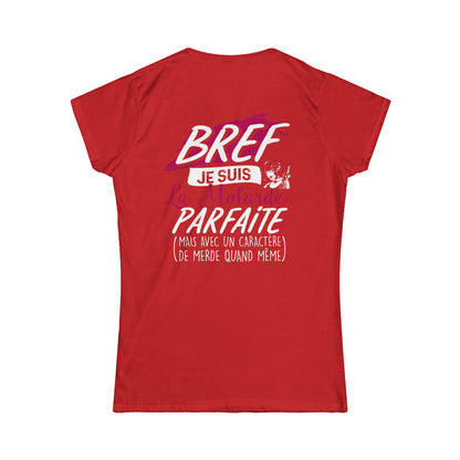 Bref, je suis la motarde parfaite