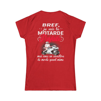 Bref, je suis la motarde parfaite