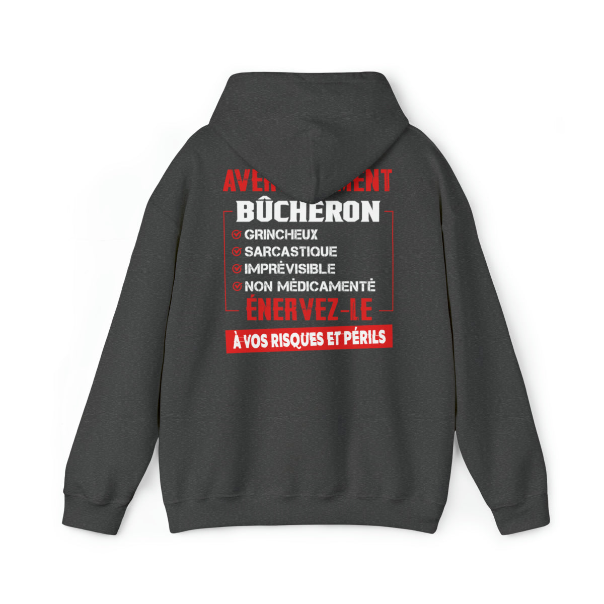Bûcheron, grincheux, sarcastique, imprévisible, non médicamenté