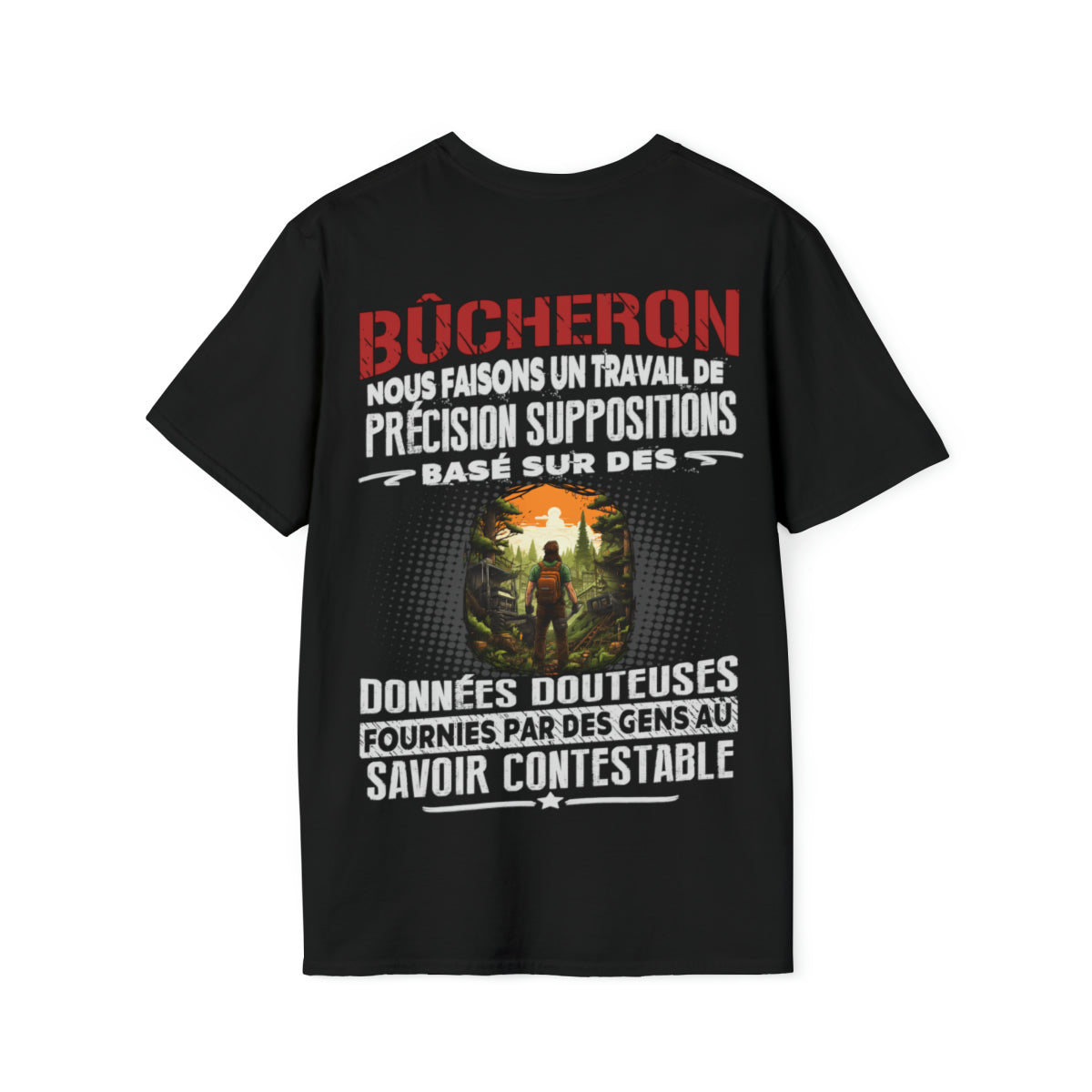 Bûcheron, la précision malgré les doutes