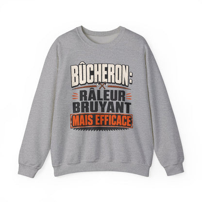Bûcheron: râleur, bruyant mais efficace