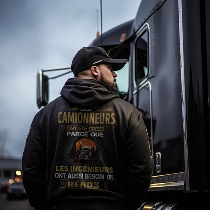 Les ingénieurs ont besoin de héros. Les Camionneurs sont les leurs