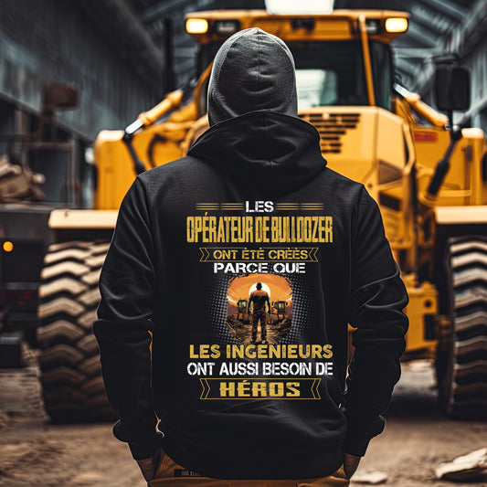 Les ingénieurs ont besoin de héros. Les Opérateur de Bulldozers sont les leurs